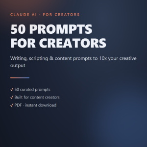 50 Claude AI Prompts for Content Creators (PDF)