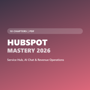 HubSpot Mastery 2026: Service Hub & AI Guide (Ebook)
