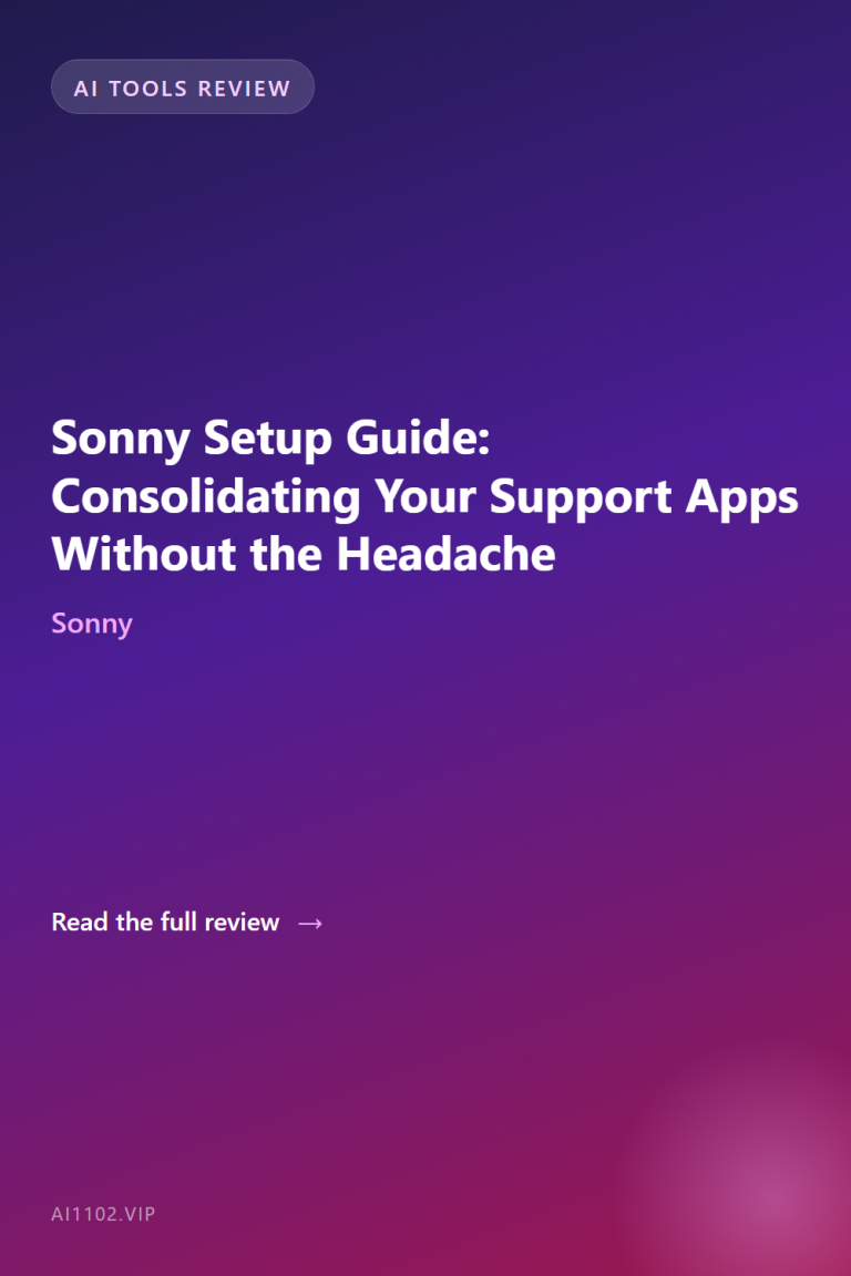 Sonny Setup Guide: Consolidating Your Support Apps Without the Headache